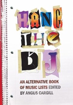 Hang the DJ: An Alternative Book of Music Lists