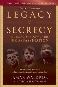 Legacy of Secrecy: The Long Shadow of the JFK Assassination - Waldron, Lamar; Hartmann, Thom
