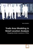 Trade Area Modeling in Retail Location Analysis