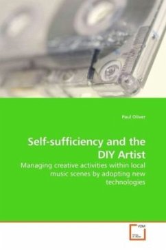 Self-sufficiency and the DIY Artist - Oliver, Paul