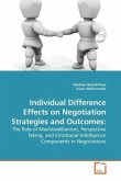 Individual Difference Effects on Negotiation Strategies and Outcomes: