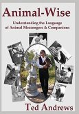 Animal-Wise: Understanding the Language of Animal Messengers & Companions