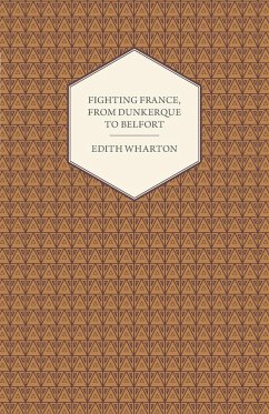 Fighting France, from Dunkerque to Belfort - Wharton, Edith