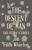 The Descent of Man and Other Stories