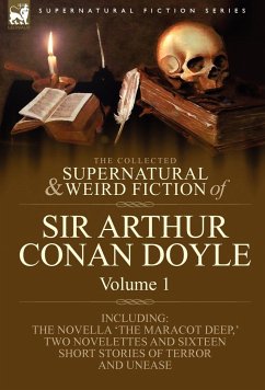 The Collected Supernatural and Weird Fiction of Sir Arthur Conan Doyle - Doyle, Arthur Conan
