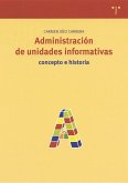 Administración de unidades informáticas : concepto e historia