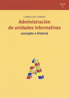 Administración de unidades informáticas : concepto e historia - Díez Carrera, Carmen