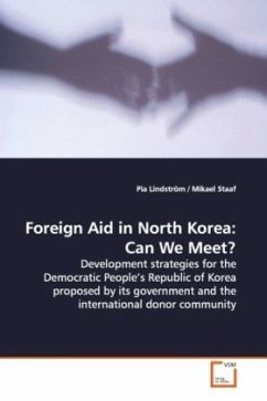 Foreign Aid in North Korea: Can We Meet? - Lindström, Pia;Staaf, Mikael