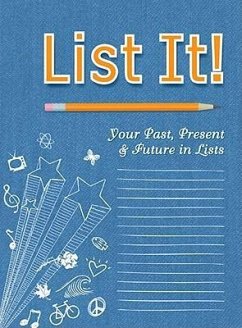 List It!: Your Past, Present and Future in Lists - Lluch, Alex A.