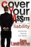 Cover Your Assets and Become Your Own Liability