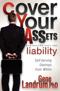 Cover Your Assets and Become Your Own Liability - Landrum, Gene