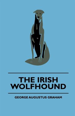 The Irish Wolfhound - Graham, George Augustus