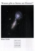 Warum gibt es Sterne am Himmel? Warum gibt es Sterne am Himmel?