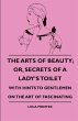 The Arts Of Beauty; Or, Secrets Of A... - Bild 1