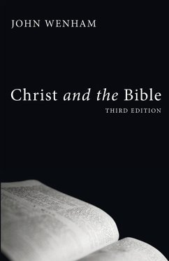Christ and the Bible, Third Edition