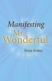 Manifesting Mr. Wonderful