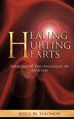 Healing Hurting Hearts - Solomon, Joyce M.
