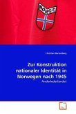 Zur Konstruktion nationaler Identität in Norwegen nach 1945