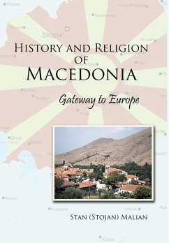 History and Religion of Macedonia - Malian, Stan (Stojan)