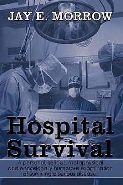 Hospital Survival - Morrow, Jay E.