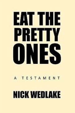 Eat the Pretty Ones - Wedlake, Nick