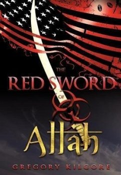 The Red Sword of Allah - Gregory Kilgore, Kilgore