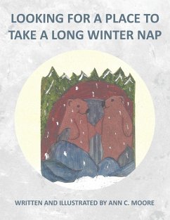 Looking for a Place to Take a Long Winter Nap - Moore, Ann C.