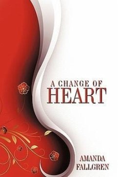 A Change of Heart - Fallgren, Amanda