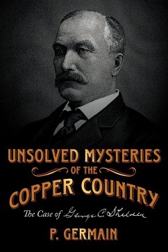 Unsolved Mysteries of the Copper Country