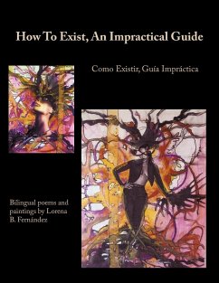 How To Exist, An Impractical Guide