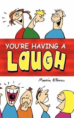You're Having A Laugh - Elbrow, Martin