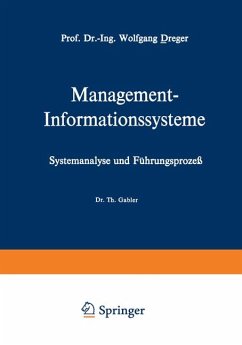 Management-Informationssysteme : Systemanalyse u. Führungsprozess.