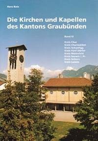 Die Kirchen und Kapellen des Kantons Graubünden