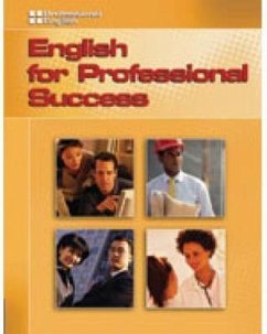 Professional English - English for Professional Success - Sanchez, Hector; Tejeda, Eric; Gonzalez, Norma