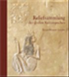Reliefsammlung der grossen Kulturepochen Reliefsammlung der grossen Kulturepochen