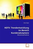 HDTV: Trendentwicklung im Bereich Kundenakzeptanz