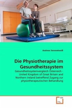 Die Physiotherapie im Gesundheitssystem - Semmelweiß, Andreas