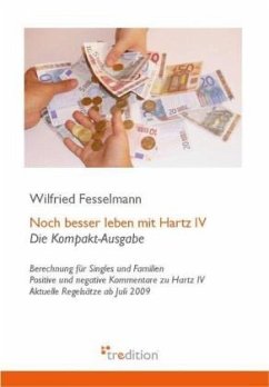 Noch besser leben mit Hartz IV - Fesselmann, Wilfried