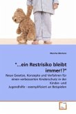 "...ein Restrisiko bleibt immer!?"