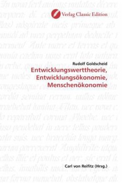Entwicklungswerttheorie, Entwicklungsökonomie, Menschenökonomie - Goldscheid, Rudolf