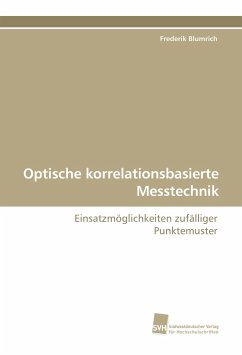 Optische korrelationsbasierte Messtechnik - Blumrich, Frederik