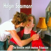 So Küsste Mich Meine Friseuse