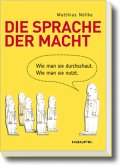 Die Sprache der Macht Die Sprache der Macht