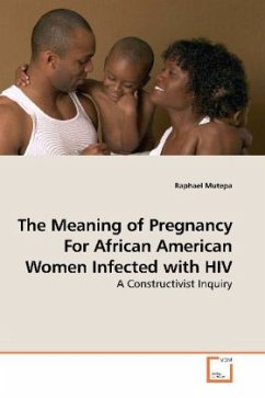 The Meaning of Pregnancy For African American Women Infected with HIV - Mutepa, Raphael