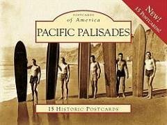 Pacific Palisades: 15 Historic Postcards - Loomis, Jan