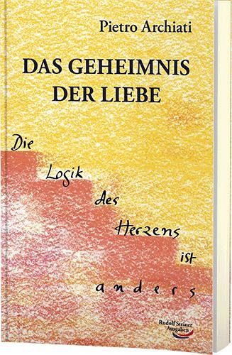 Das Geheimnis der Liebe Das Geheimnis der Liebe
