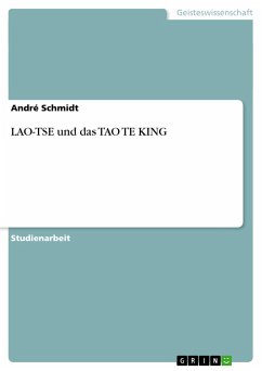 LAO-TSE und das TAO TE KING - Schmidt, Andre