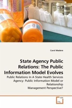 State Agency Public Relations: The Public Information Model Evolves - Madere, Carol