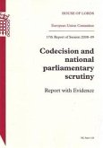 Codecision and National Parliamentary Scrutiny: Report with Evidence: House of Lords Paper 125 Session 2008-09