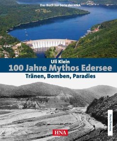 100 Jahre Mythos Edersee - Klein, Uli